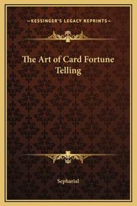 Art of Card Fortune Telling