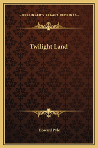 Twilight Land