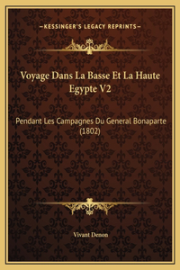 Voyage Dans La Basse Et La Haute Egypte V2