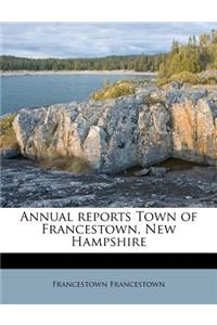 Annual Reports Town of Francestown, New Hampshire