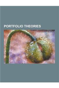 Portfolio Theories: Arbitrage Pricing Theory, Behavioral Portfolio Theory, Capital Asset Pricing Model, Efficient Frontier, Fama-French Th