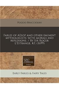 Fables of Aesop and Other Eminent Mythologists
