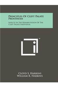 Principles Of Cleft Palate Prosthesis