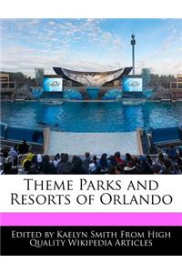 Theme Parks and Resorts of Orlando