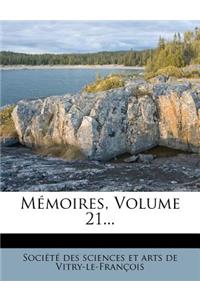 Memoires, Volume 21...