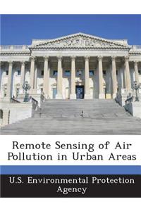 Remote Sensing of Air Pollution in Urban Areas