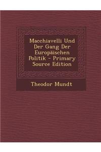 Macchiavelli Und Der Gang Der Europaischen Politik