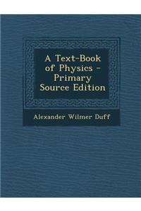 Text-Book of Physics