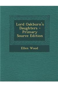 Lord Oakburn's Daughters