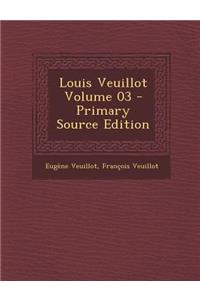 Louis Veuillot Volume 03