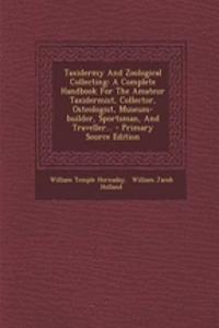 Taxidermy and Zoological Collecting
