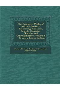 The Complete Works of Gustave Flaubert