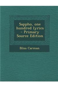 Sappho, One Hundred Lyrics - Primary Source Edition