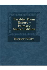 Parables from Nature