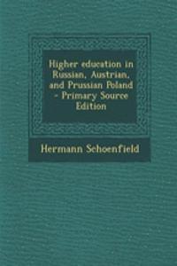 Higher Education in Russian, Austrian, and Prussian Poland
