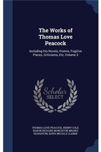 The Works of Thomas Love Peacock