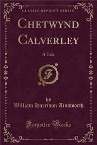 Chetwynd Calverley