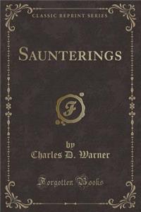 Saunterings (Classic Reprint)