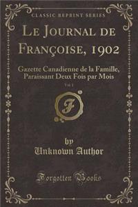 Le Journal de Françoise, 1902, Vol. 1