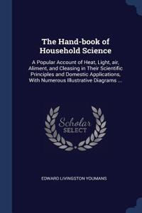 The Hand-book of Household Science