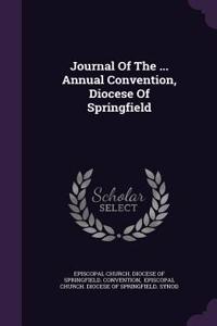 Journal of the ... Annual Convention, Diocese of Springfield