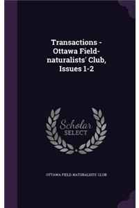 Transactions - Ottawa Field-Naturalists' Club, Issues 1-2
