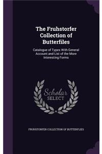 Fruhstorfer Collection of Butterfiles