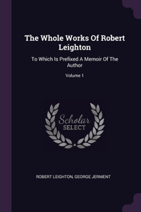 Whole Works Of Robert Leighton