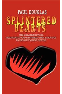 Splintered Hearts