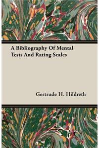 Bibliography of Mental Tests and Rating Scales