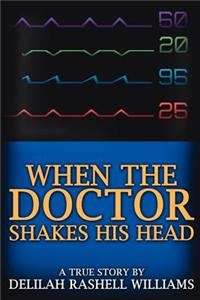 When the Doctor Shakes His Head