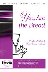 You Are The Bread