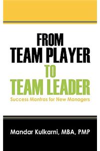 From Team Player to Team Leader