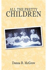 All The Pretty Children