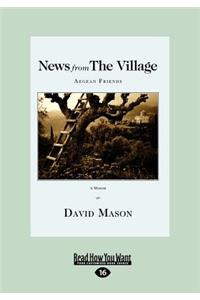 News from the Village: Aegean Friends (Large Print 16pt)