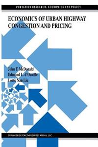 Economics of Urban Highway Congestion and Pricing