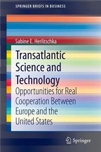 Transatlantic Science and Technology