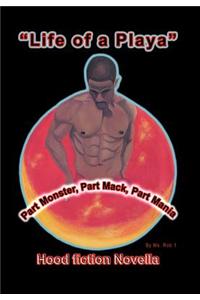 Hood Fiction Novella: Part Monster, Part Mack, Part Mania