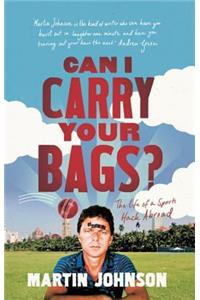 Can I Carry Your Bags?
