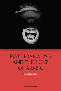 Psychoanalysis and the Love of Arabic