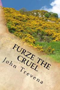 Furze the Cruel (Annotated Edition)