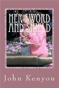 Her Sword and Shield