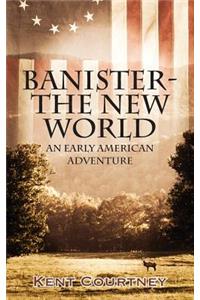 Banister - The New World
