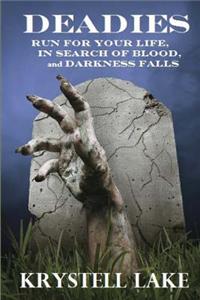 Deadies: Book 1, 2 and 3