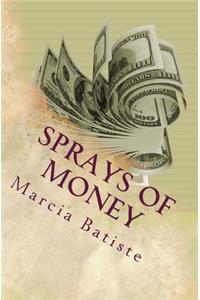 Sprays of Money