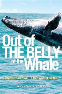 Out of the Belly of the Whale