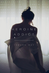 Heroine Addict