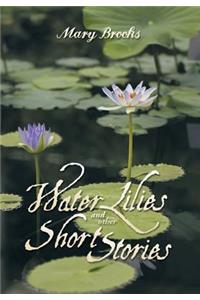 Water Lilies and other short stories