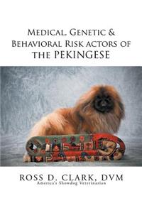 Medical, Genetic & Behavioral Risk Factors of the Pekingese