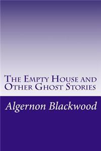Empty House and Other Ghost Stories